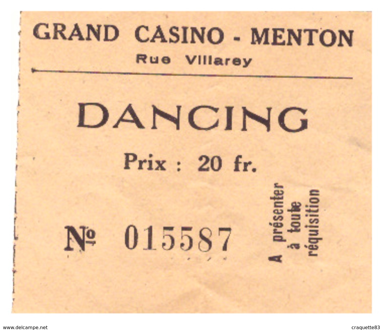 DANCING  GRAND CASINO  MENTON   RUE VILLAREY   N°015587  PRIX 20fr - Biglietti D'ingresso