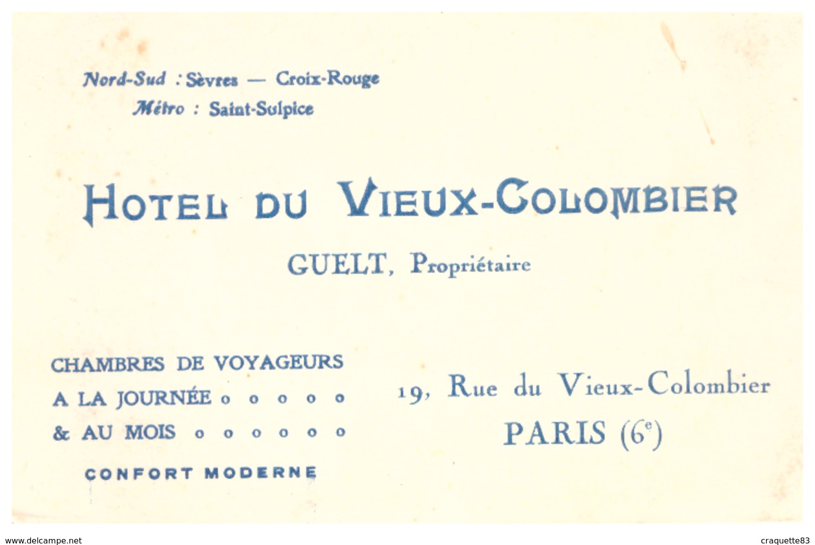 HOTEL DU VIEUX-COLOMBIER   CUELT  PROP.  RUE DU VIEUX COLOMBIER  PARIS - Cartes De Visite