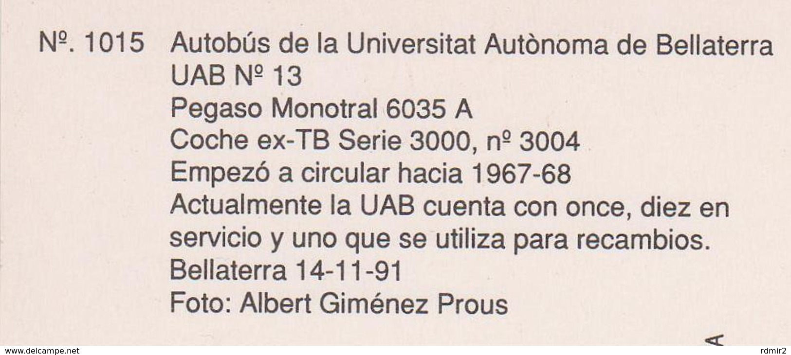 1646/ BUS PEGASO Monotral, Universitat Autònoma Barcelona, Spain (1991).- Non écrite. Unused. No Escrita. Non Scritta. - Autobús & Autocar