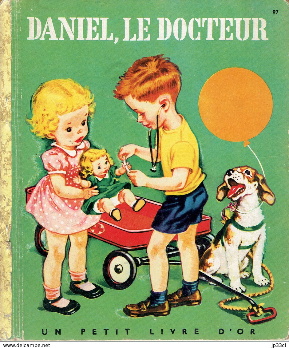 Daniel, Le Docteur Par H. Gaspard, Illustrations De C. Malvern (Petit Livre D'Or, 28 Pages, 1955) - Autres & Non Classés