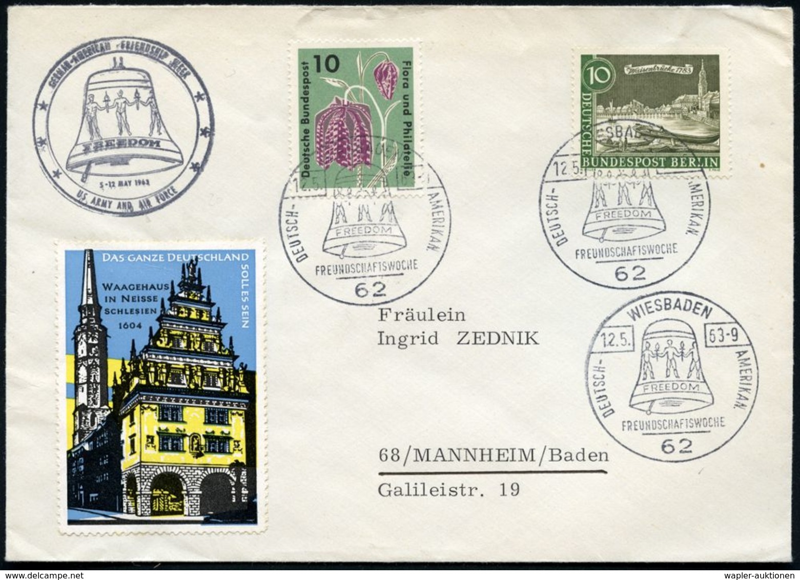 62 WIESBADEN/ DT.-AMERIKAN./ FREUNSCHAFTSWOCHE 1963 (12.5.) SSt = Freiheitsglocke + Motivgl. SSt.: US-Feldpostamt + Prop - Sonstige & Ohne Zuordnung