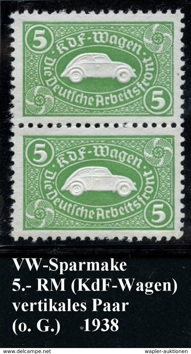 DEUTSCHES REICH 1938 Grüne Sparmarke 5.- RM "K D F - Wagen",  Die Deutsche Arbeitsfront, Vertikales   P A A R ( = VW-Bli - Voitures