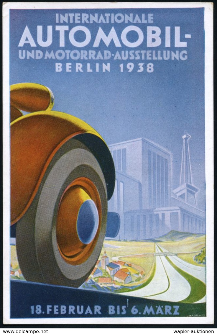 BERLIN-CHARLOTTENBG.9/ A/ Jnternat.Automobil-u.Motorrad-Ausstellung 1938 (1.3.) SSt = Autoreifen, Autobahn, Funkturm , D - Autos