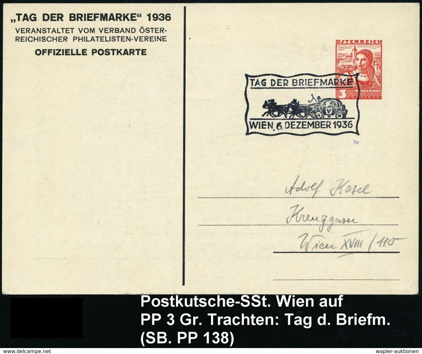 ÖSTERREICH 1936 (6.12.) PP 3 Gr. Trachten: TAG DER BRIEFMARKE (rs.Abb. Flp.-Marke Mi.606) + Passender SSt.: WIEN/ TAG DE - Kutschen