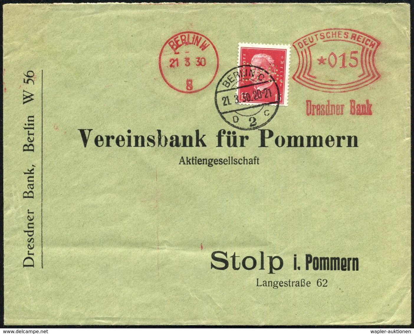 BERLIN W/ 8/ Dresdner Bank 1930 (21.3.) AFS 015 Pf. + Zusatzfrankatur 15 Pf. Mit Firmenlochung "Dr.(esdner) B."(ank) , 1 - Non Classificati