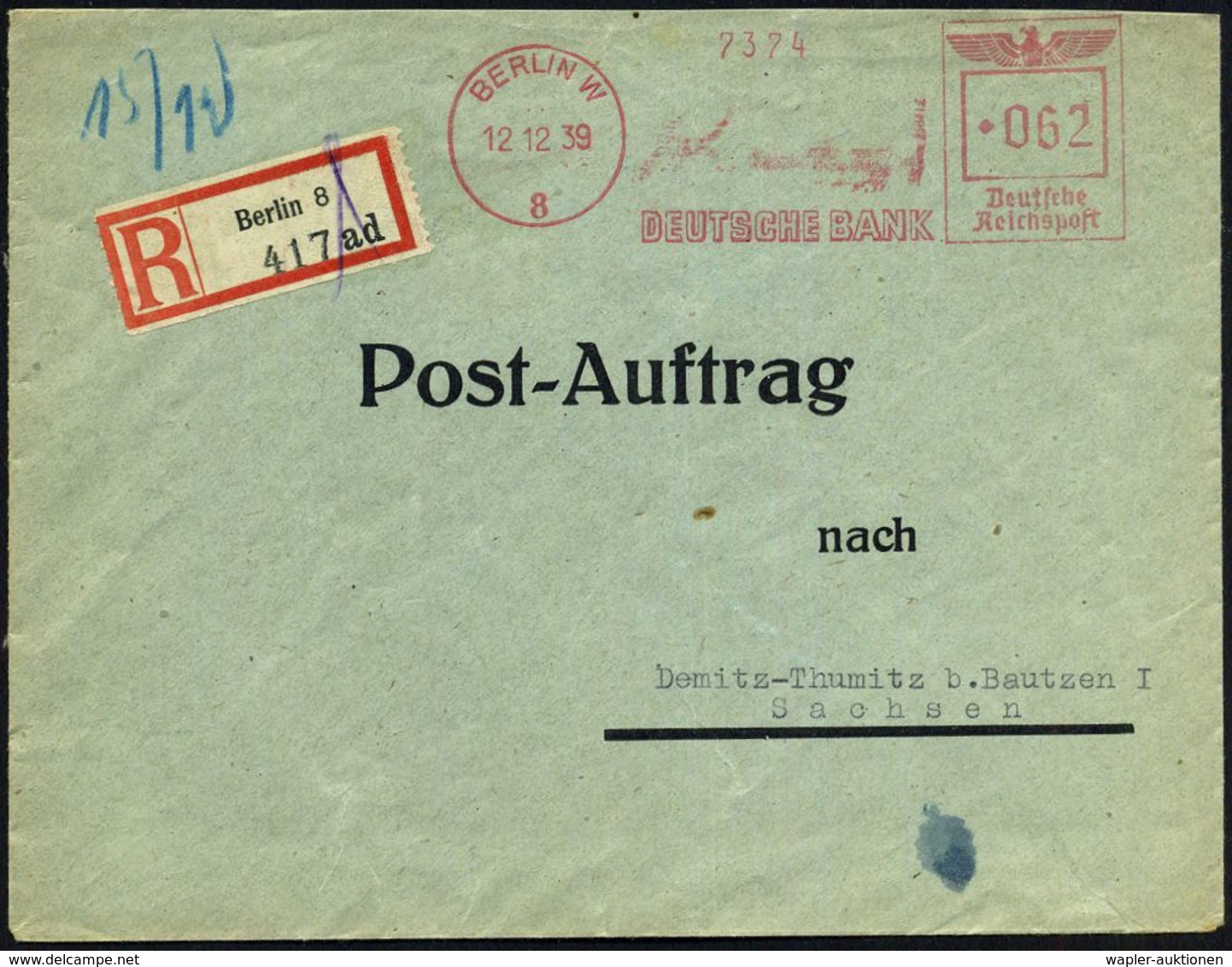 BERLIN W/ 8/ DEUTSCHE BANK 1939 (12.12.) AFS 062 Pf. + RZ: Berlin 8/ A D , Fern-Postauftrags-R-Bf. (kl. Tintenfleck) N.  - Unclassified