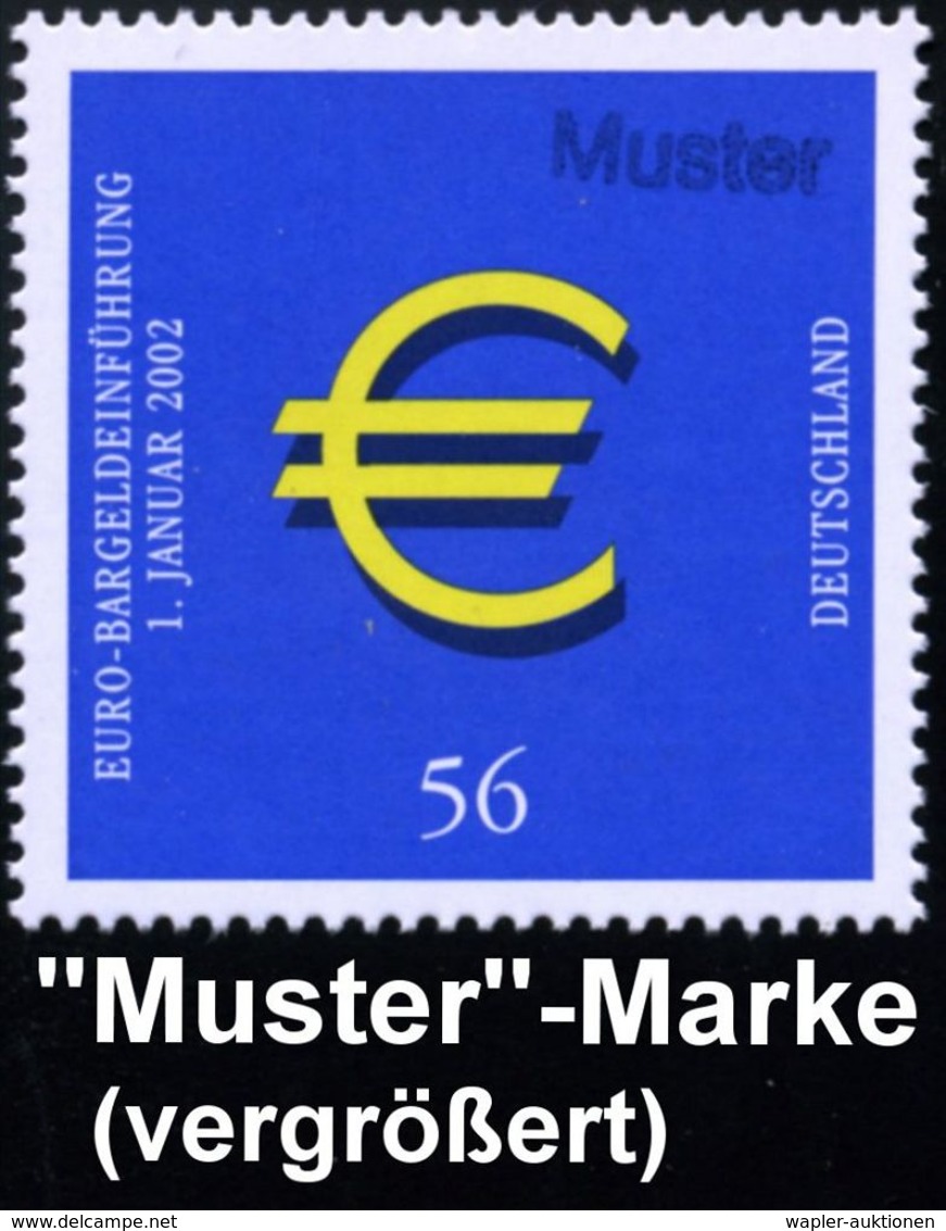 B.R.D. 2002 (Jan.) 56 C. "Einführung Des EURO" + Amtl. Handstempel  "M U S T E R" , Postfr. (EURO-Zeichen) + Amtl. Ankün - Non Classés