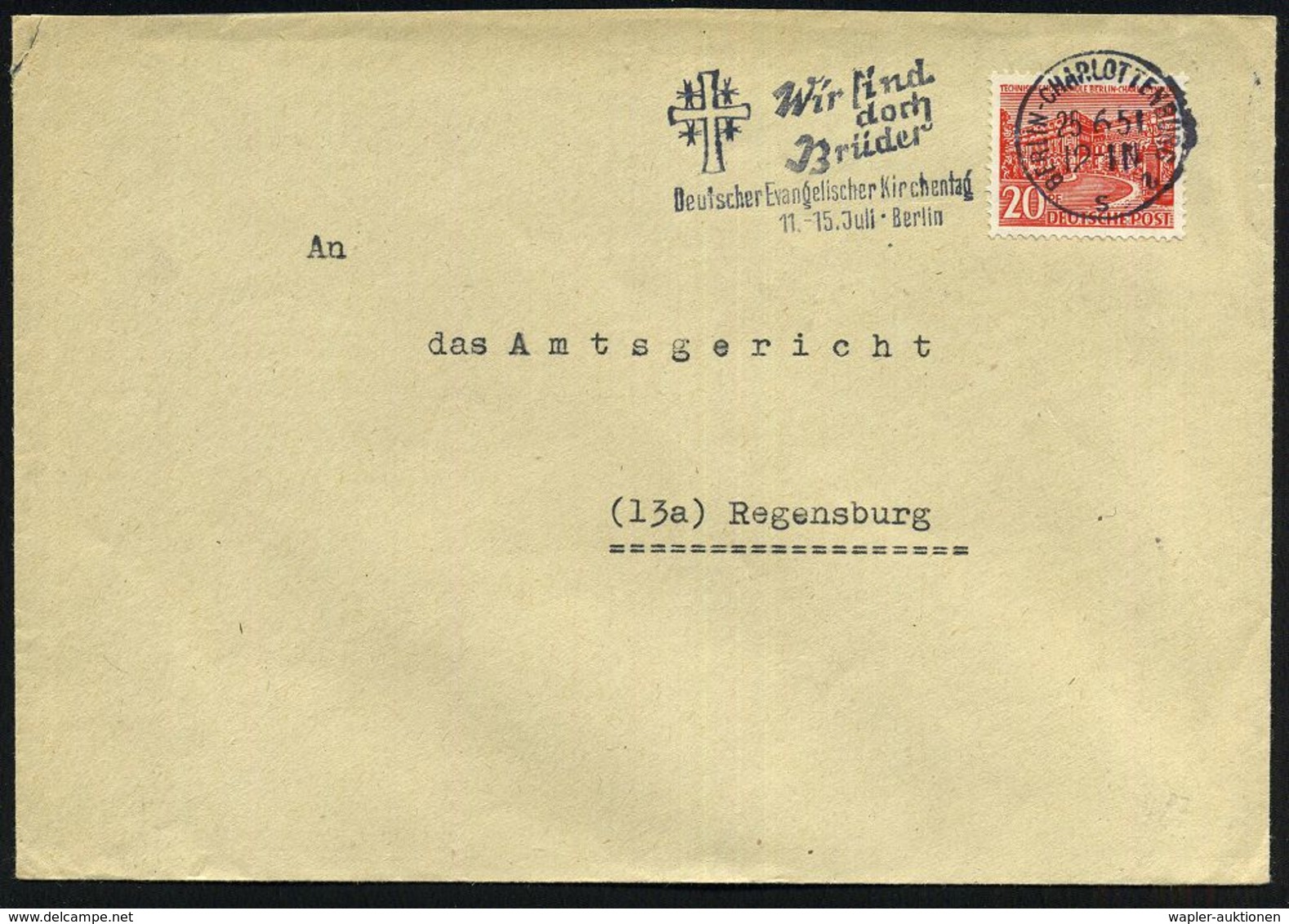 BERLIN-CHARLOTTENBURG 2/ S/ Wir Sind/ Doch/ Brüder/ Deutscher Evangel.Kirchentag 1951 (25.6.) MWSt = Jerusalem-Kreuz , K - Christendom