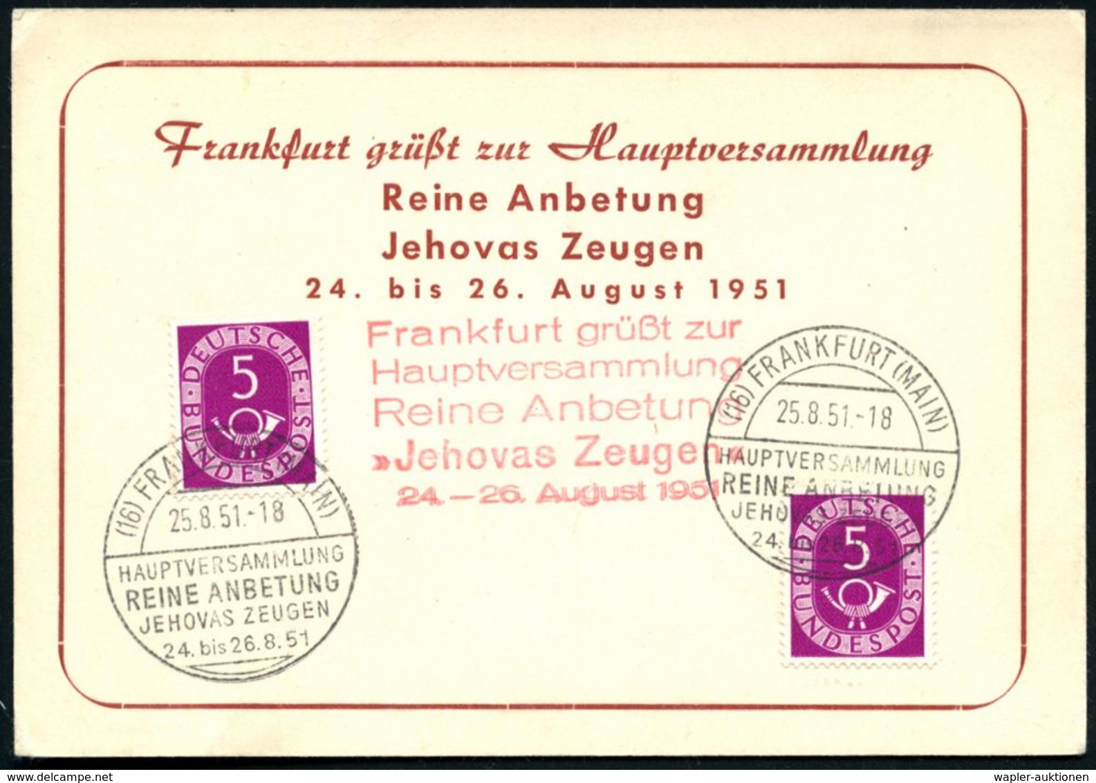 (16) FRANKFURT (MAIN)/ HAUPTVERSAMMLUNG/ REINE ANBETUNG/ JEHOVAS ZEUGEN 1951 (25.8.) SSt + Roter HdN: Frankfurt Grüßt Zu - Christianisme