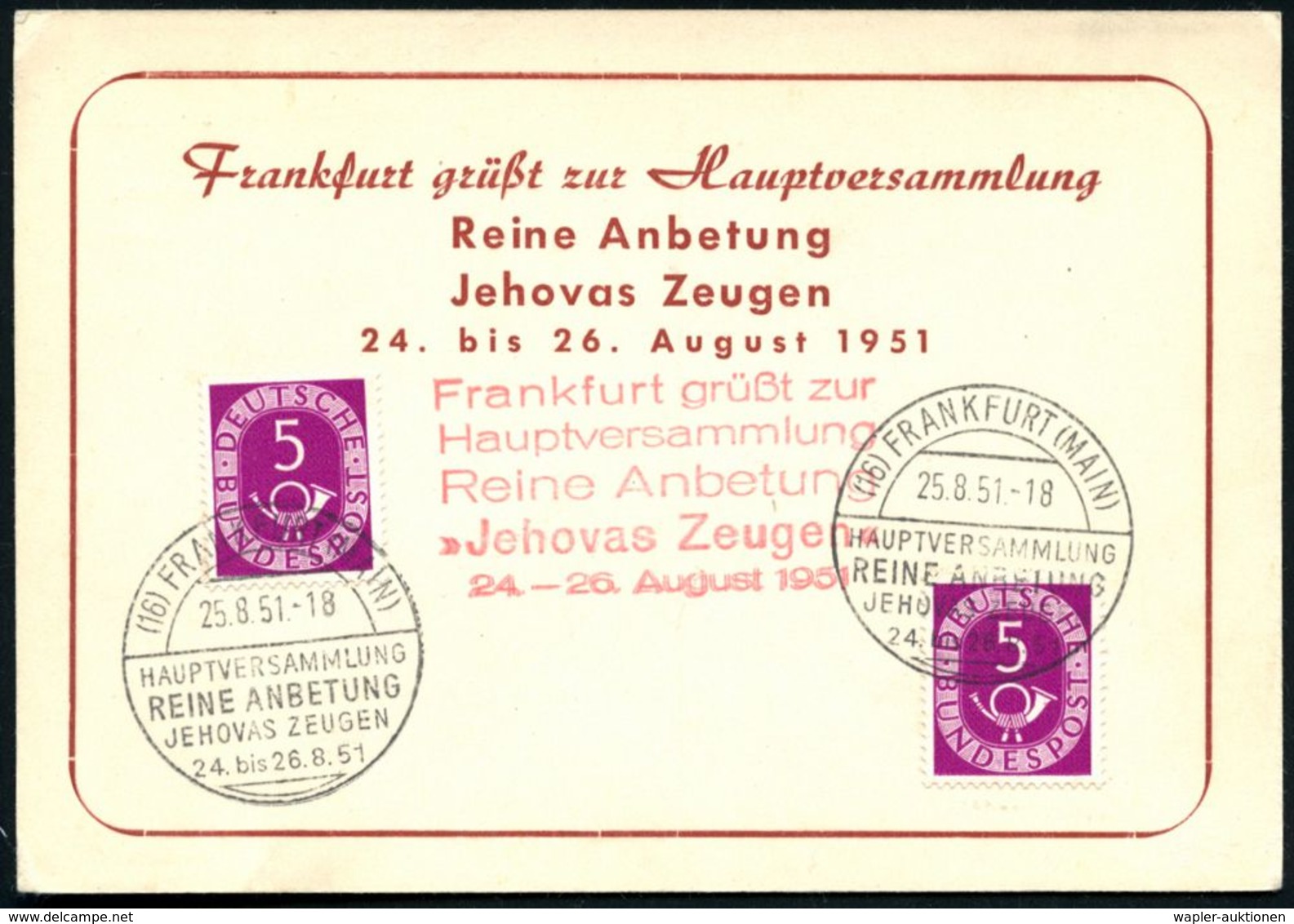 (16) FRANKFURT (MAIN)/ HAUPTVERSAMMLUNG/ REINE ANBETUNG/ JEHOVAS ZEUGEN 1951 (25.8.) SSt + Roter HdN: Frankfurt Grüßt Zu - Christendom