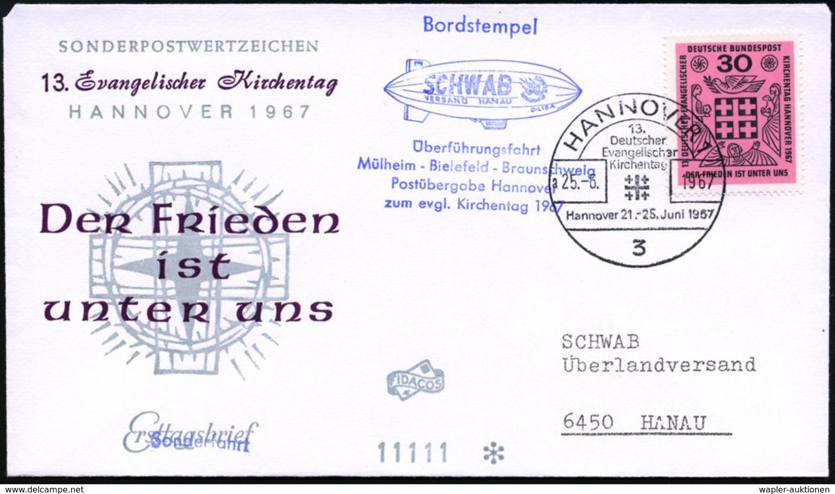 3 HANNOVER 1/ 13./ Deutscher/ Evangel./ Kirchentag/ A 1967 (25.6.) SSt + HdN SCHWAB-Luftschiff: Überführungs-fahrt/..zum - Cristianesimo