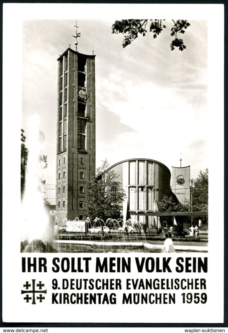 München 1959 (17.8.) 10 Pf. "9. Deutscher Evangel. Kirchentag", EF (gest. München BPA) S/w.-Sonder-Kt.: 9. Deutscher Eva - Christianisme