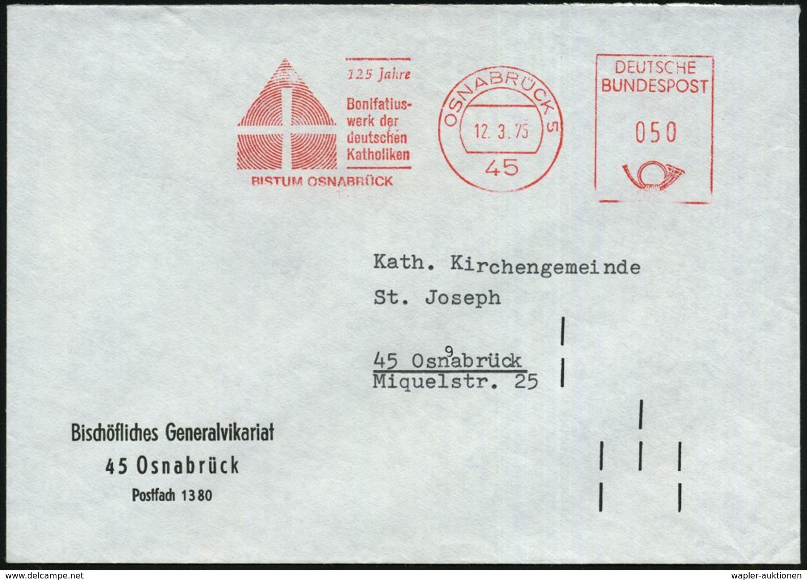 45 OSNABRÜCK 5/ 125 Jahre/ Bonifatius-/ Werk Der/ Deutschen/ Katholiken.. 1975 (12.3.) Seltener Jubil.-AFS (Kreuz-Haus)  - Christendom