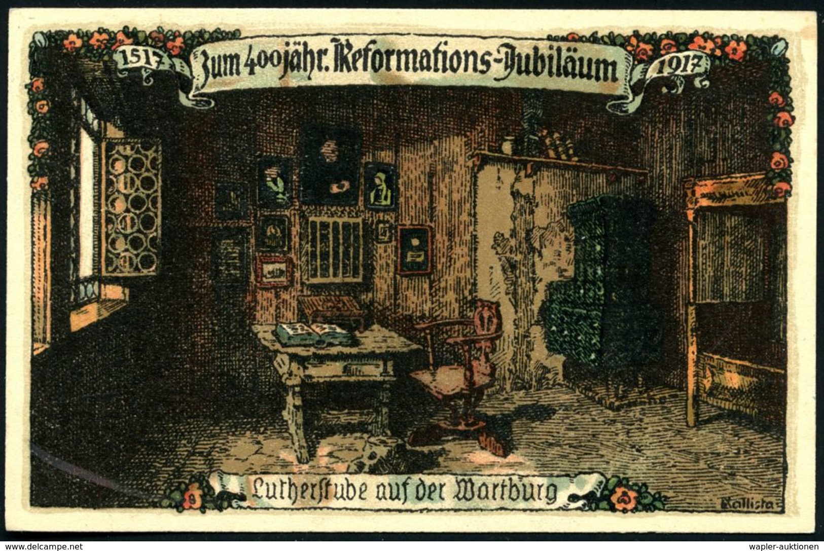 Wartburg 1917 Color-Künstler-Ak.: 400 Jähr. Reformations-Jubiläum = Lutherzimmer , Sign. Kallista, Ungebr., Seltene Kart - Cristianesimo