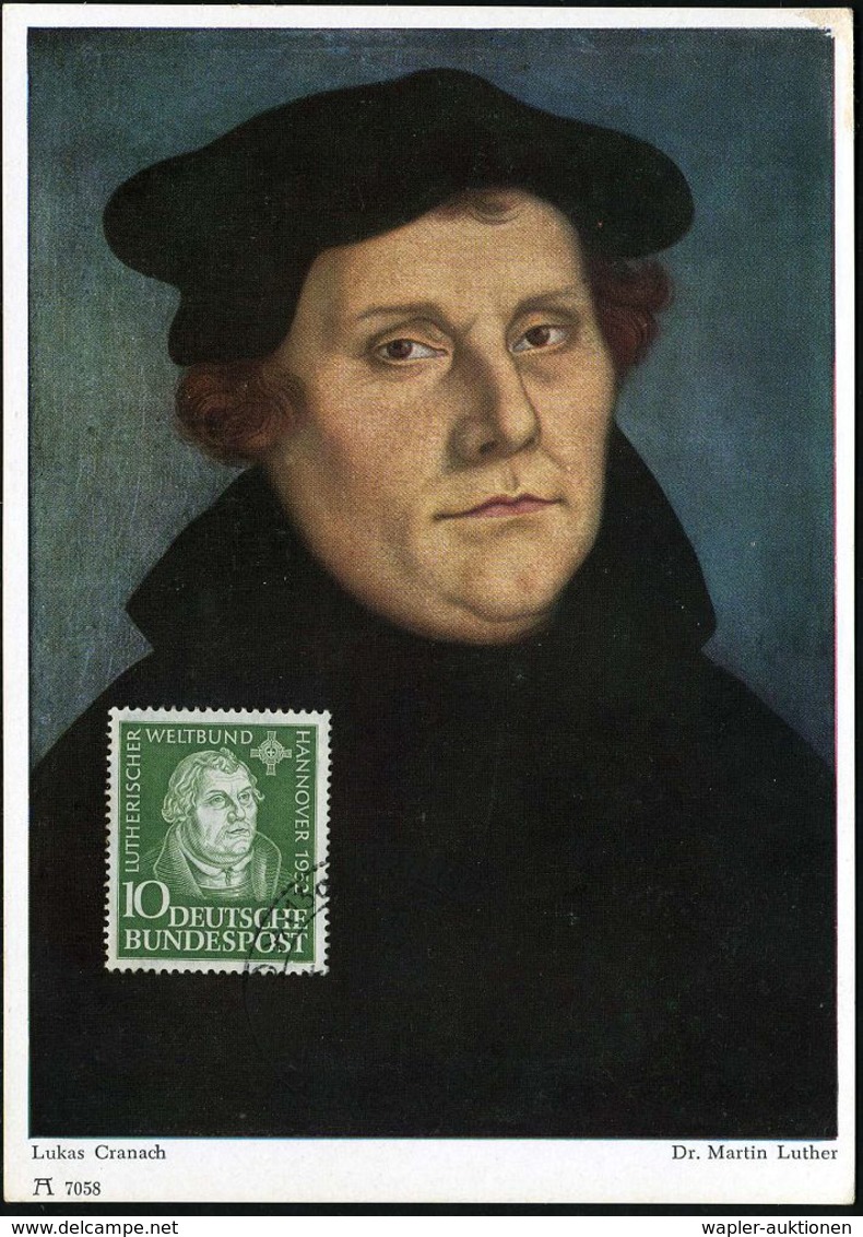 B.R.D. 1953 (24.12.) 10 Pf. "Lutherischer Weltbund", EF = Martin Luther Nach Lucas Cranach D.Ä. + SSt (NÜRNBG., Christki - Cristianesimo