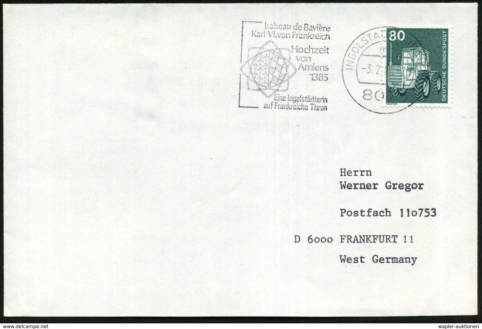 8070 INGOLSTADT DONAU 21/ 1385/ Isabeau De Bavière/ Karl VI. V.Frankreich/ ..Jubil.Ausst. 1985/86 Seltener AFS  U N D  M - Andere & Zonder Classificatie