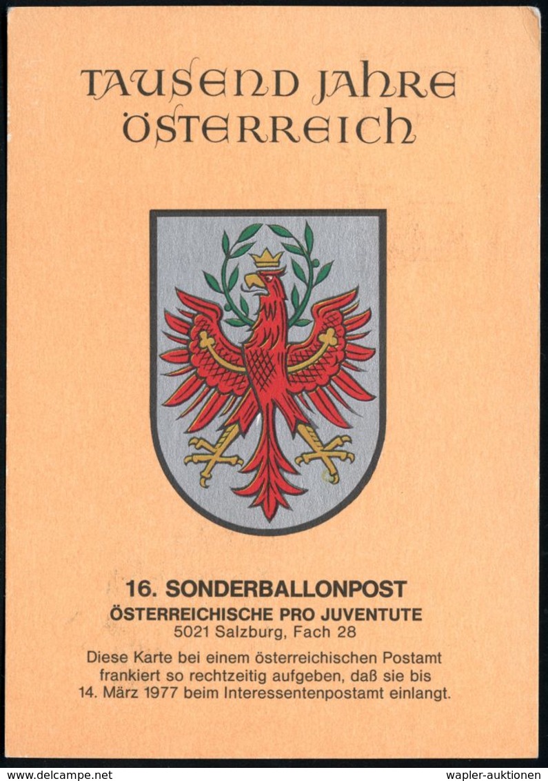 ÖSTERREICH 1977 (19.3.) SSt: 6010 INNSBRUCK/1/16.SONDERBALLON/POSTFLUG/1000 Jahre Österreich = Kaiser Maximilian I. + Gr - Autres & Non Classés