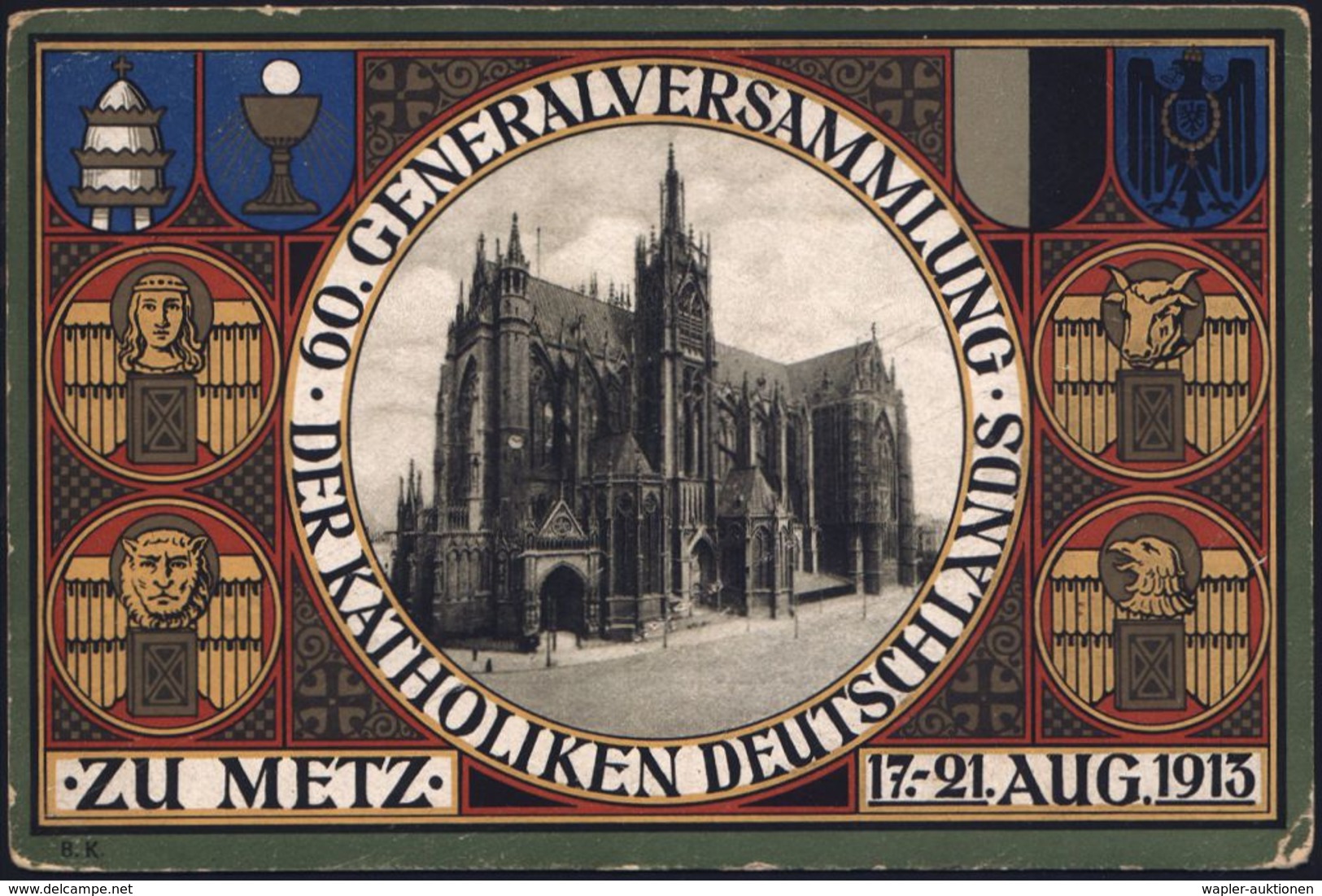 METZ/ 60./ GEN.VERS./ Der KATHOLIKEN/ DEUTSCHLANDS 1913 (20.8.) Seltener SSt + Gez. Blaue Vignette (Bischof Segnet Halle - Autres & Non Classés