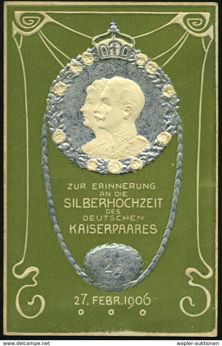HAMBURG/ *1ag 1906 (27.2.) 1K-Gitter Auf Monochromer Color-Relief-Ak.: SILBERHOCHZEIT DES DEUTSCHEN KAISERPAARES 27. FEB - Andere & Zonder Classificatie
