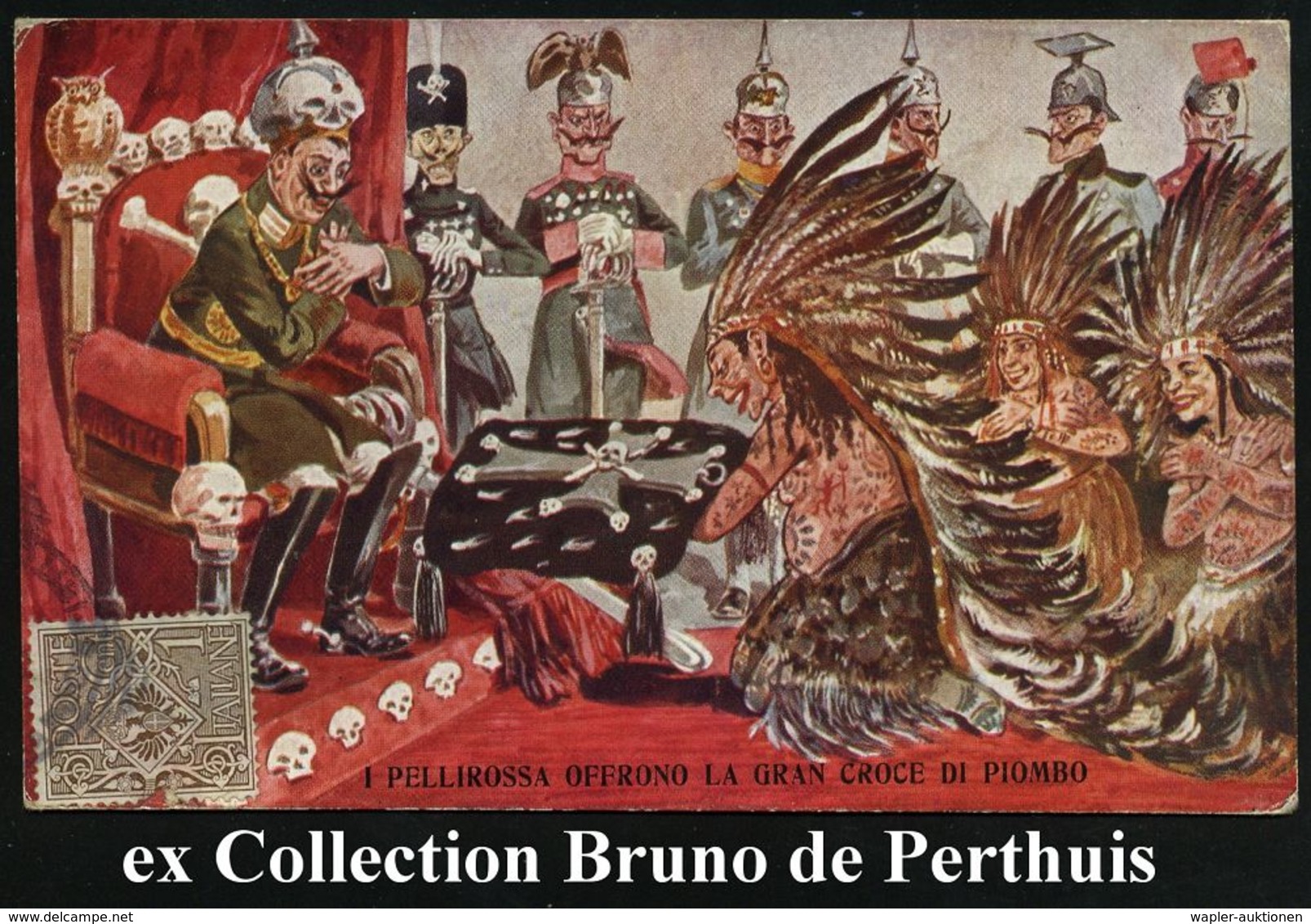 ITALIEN 1915 Color-Propaganda-Künstler-Ak.: Häuptling PELIROSSA Offeriert Kaiser Wilhelm II. Das Bleierne Groß-Kreuz Der - Autres & Non Classés