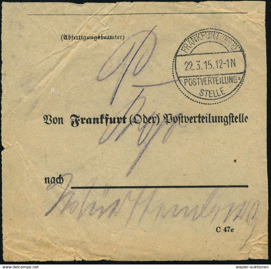 FRANKFURT (ODER)/ POSTVERTEILUNGS=/ STELLE 1915 (22.3.) 1K-Segment Auf Vorbindezettel: Von Frankfurt (Oder) Postverteilu - WO1