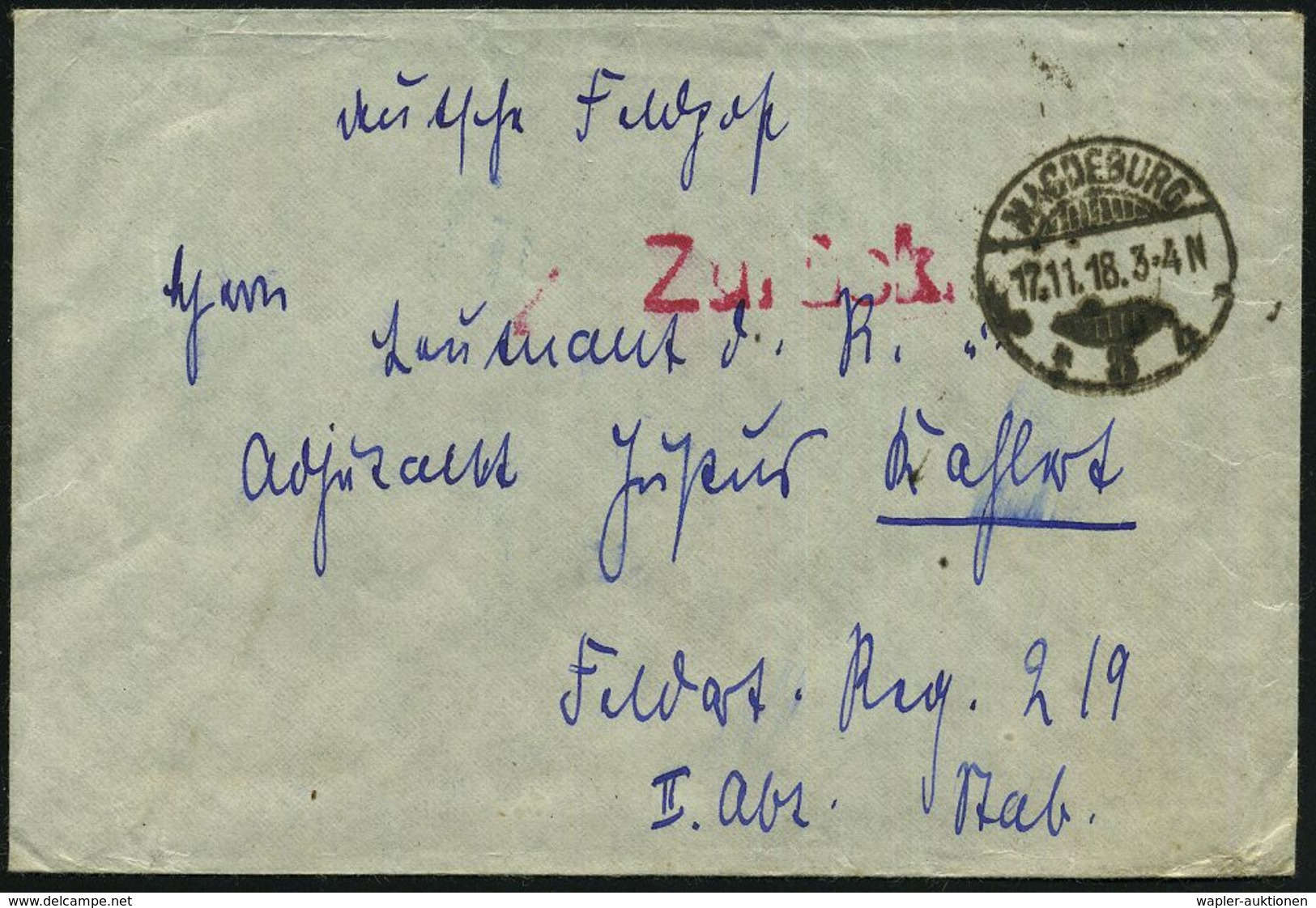 MAGDEBURG/ *3b 1918 (17.11.) 1K-Gitter + Roter 1L: Zurück Auf Spätem Feldpost-Bf. An Feldartl. Regt. 219 In Der Ukraine! - WO1