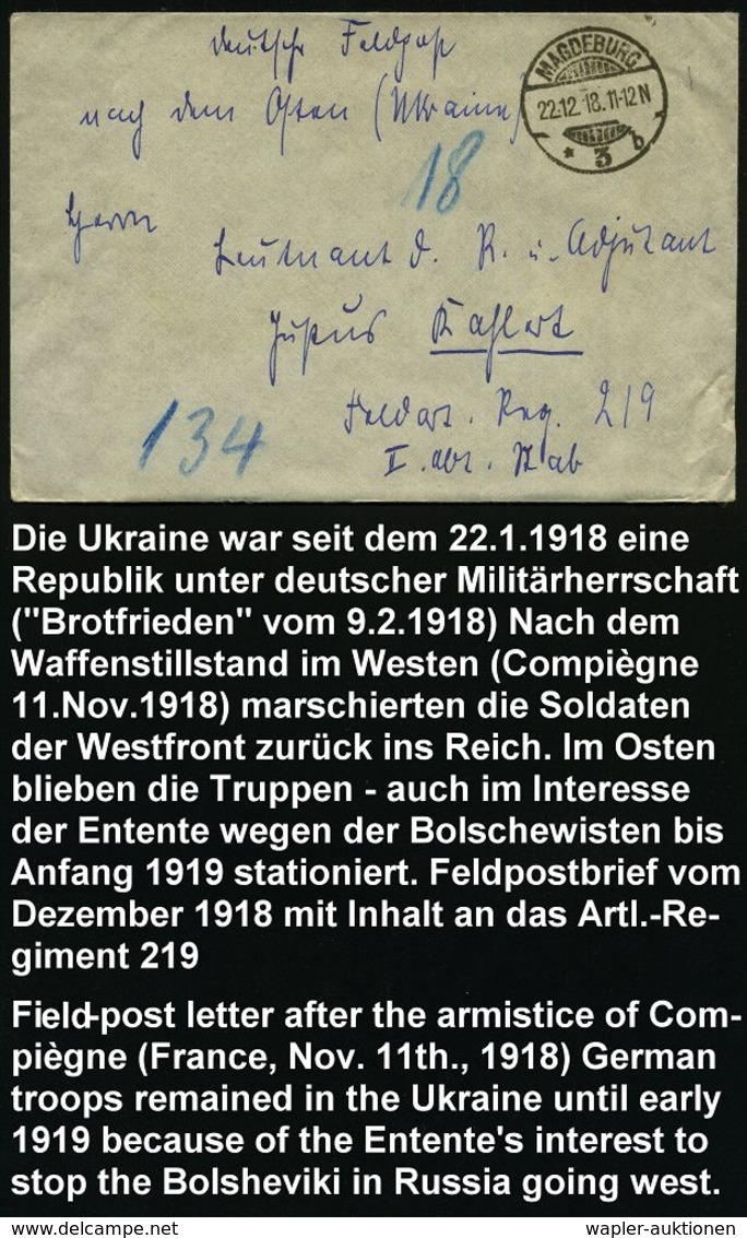 MAGDEBURG/ *3b 1918 (22.12.) 1K-Gitter Auf Spätem Feldpost-Bf. + Inhalt An Artl. Regt. Nr. 219 In Der Ukraine ! , Nach D - WW1