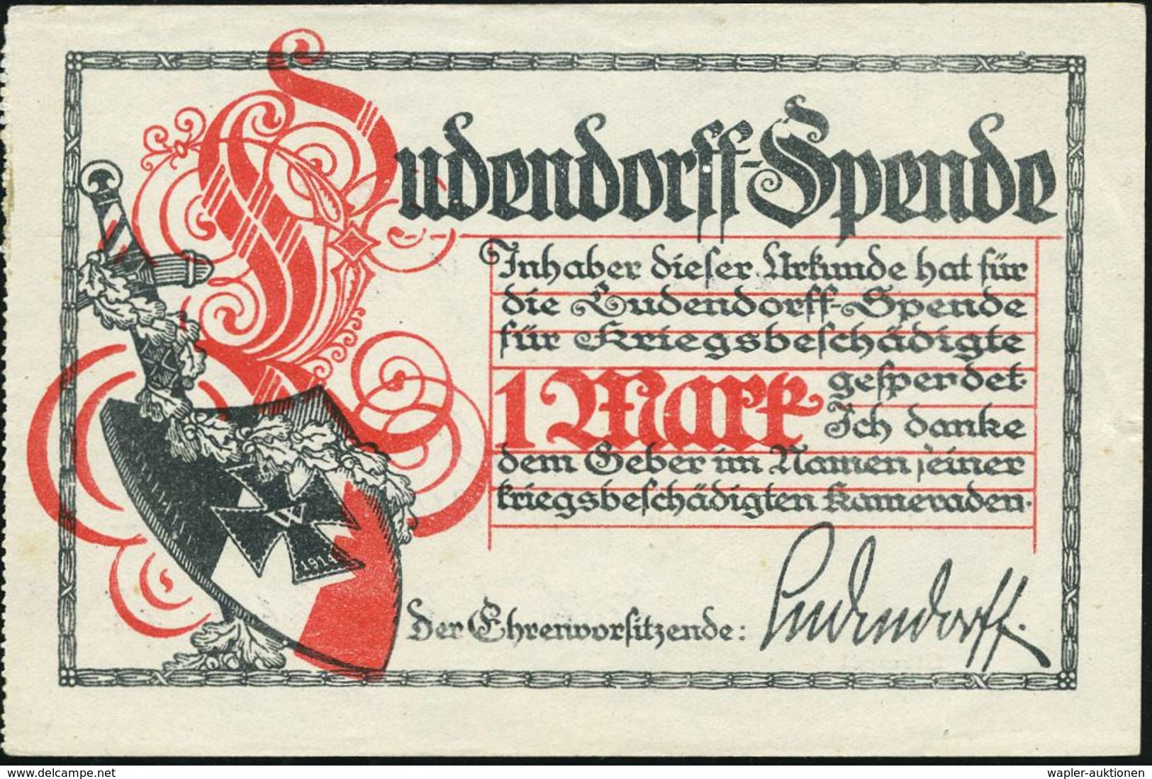 DEUTSCHES REICH 1917 Zweifarbige, Dekorat. Quittung "Ludendorff-Spende" 1 Mk. (für Verwundete) Mit Illustration - I. WEL - WO1