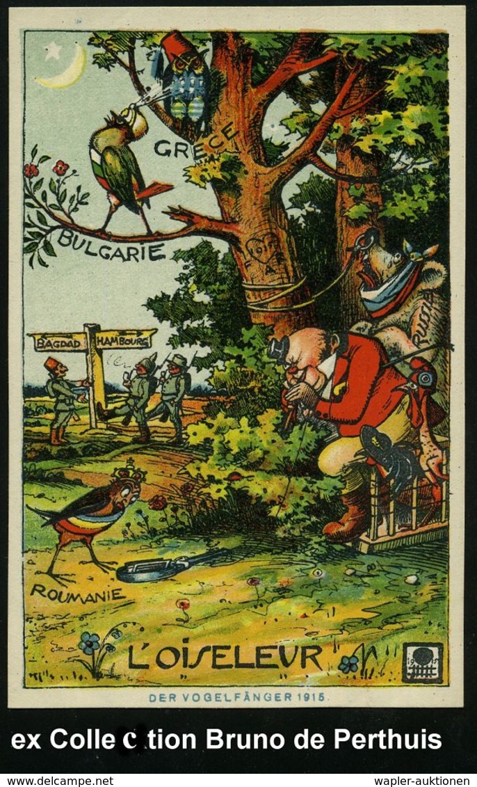 DEUTSCHES REICH /  FRANKREICH 1915 (ca.) Color-Propaganda-Ak.: L'OISELEUR / DER VOGELFÄNGER = John Bull Versucht, Rumäni - WO1