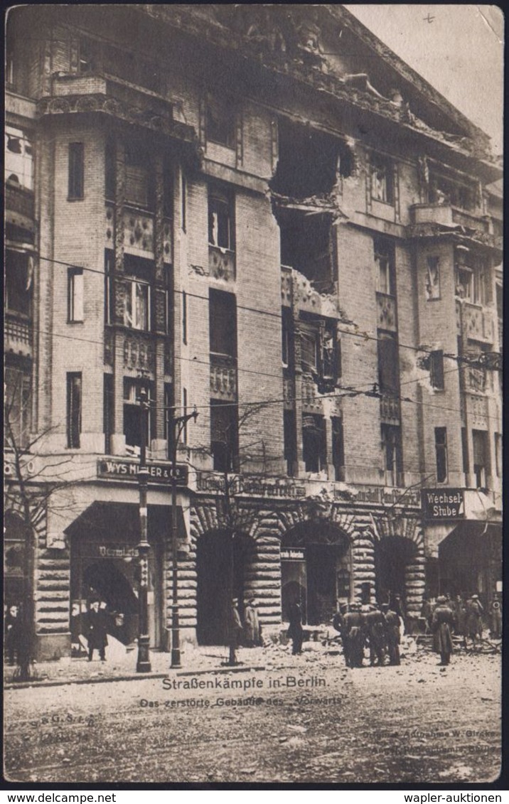 Berlin 1919 (12.1) S/w.-Foto-Ak: Straßenkämpfe In Berlin, Das Zerstörte Gebäude Der "Vorwärts" (SPD-Zeitung) , Ungebr. ( - Other & Unclassified