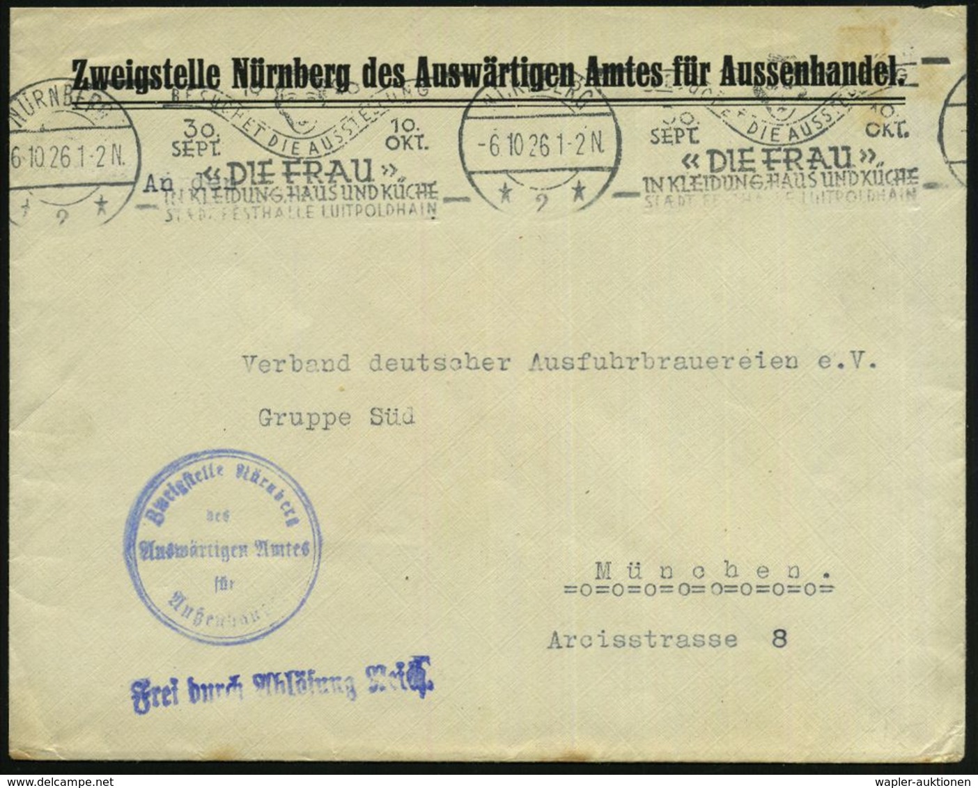 NÜRNBERG/ *2*/ BESUCHET DIE AUSSTELLUNG/ "DIE FRAU"/ IN KLEIDUNG,HAUS U.KÜCHE 1926 (6.10.) BdMWSt + Bl. 1L: FdAR + 2K-Hd - Autres & Non Classés