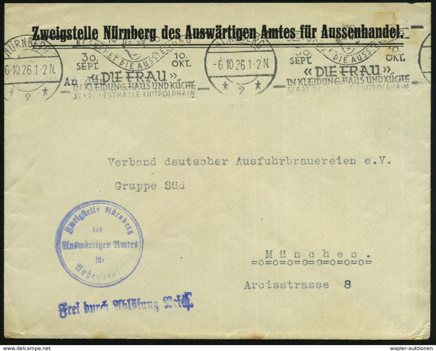 NÜRNBERG/ *2*/ BESUCHET DIE AUSSTELLUNG/ "DIE FRAU"/ IN KLEIDUNG,HAUS U.KÜCHE 1926 (6.10.) BdMWSt + Bl. 1L: FdAR + 2K-Hd - Andere & Zonder Classificatie