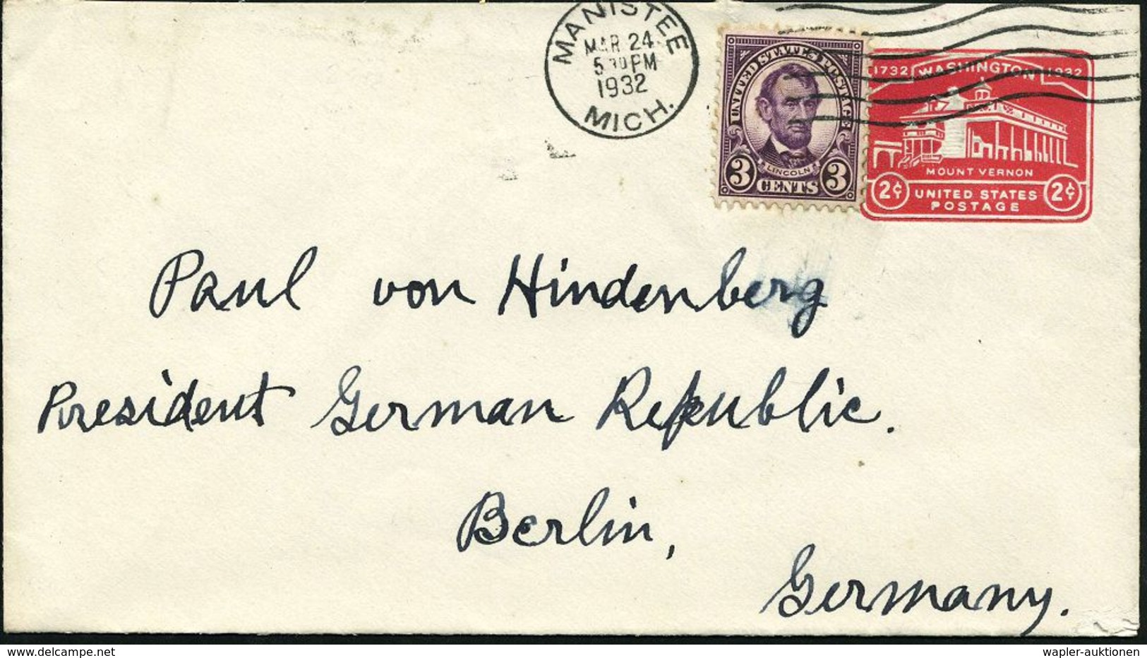 U.S.A. 1932 (24.3.) 2 C. U "Mt. Vernon" + 3 C. Lincoln Auf Übersee-Bf. An: Paul Von Hindenburg President German Republic - Andere & Zonder Classificatie