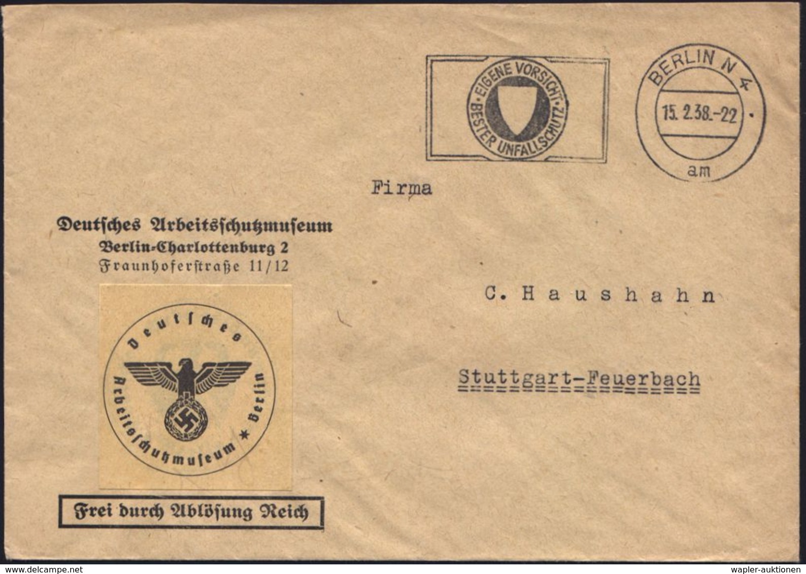 BERLIN N4/ Am/ EIGENE VORSICHT/ BESTER UNFALLSCHUTZ 1938 (15.2.) MWSt Passend Auf Aptiertem Dienst-Bf.: FdAR/ Deutsches  - Autres & Non Classés