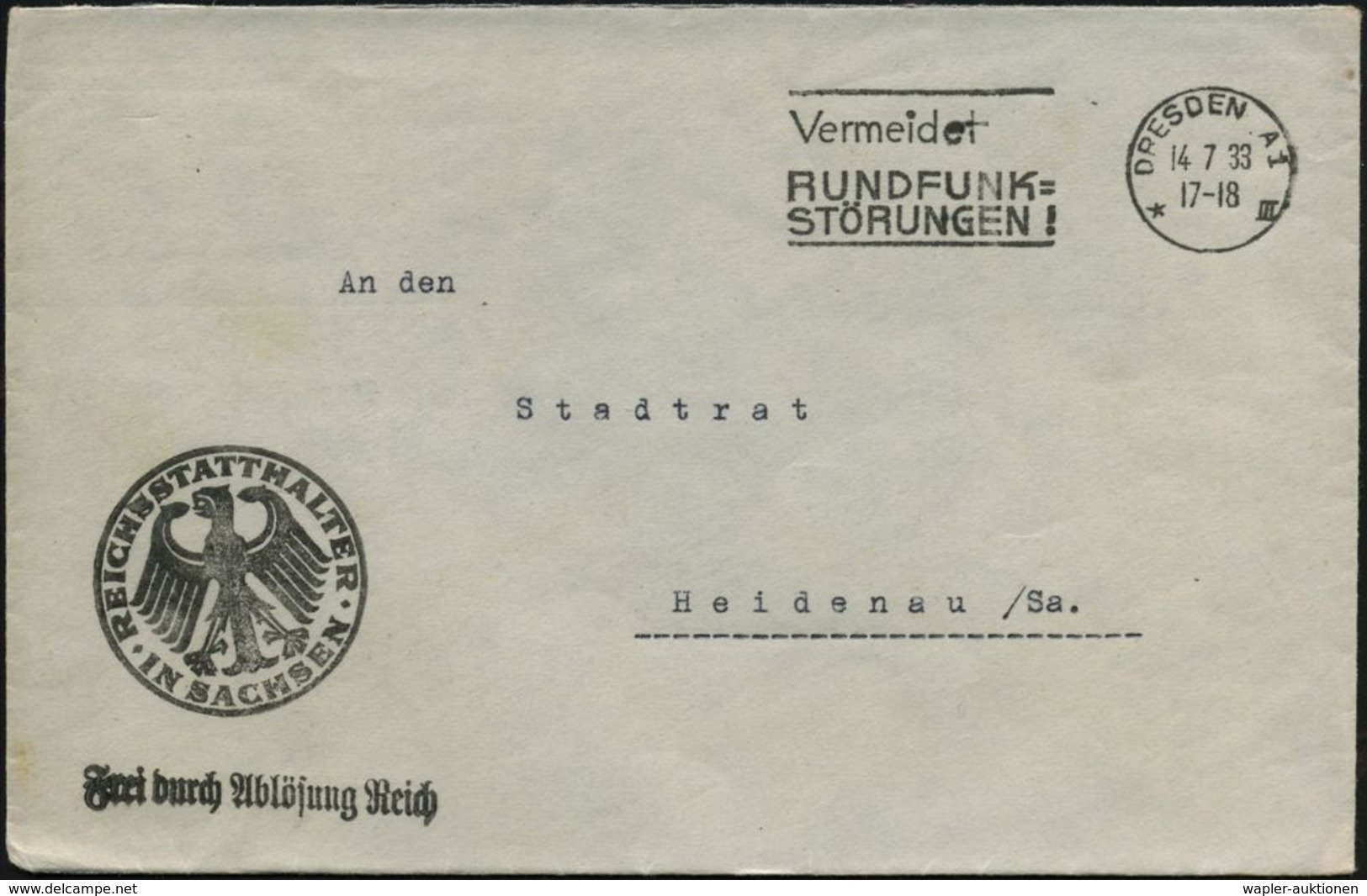 DRESDEN A1/ *III/ Vermeidet/ RUNDFUNK=/ STÖRUNGEN 1933 (14.7.) MWSt + 1L:FdAR + HdN: REICHSSTATT-HALTER/ IN SACHSEN , No - Autres & Non Classés