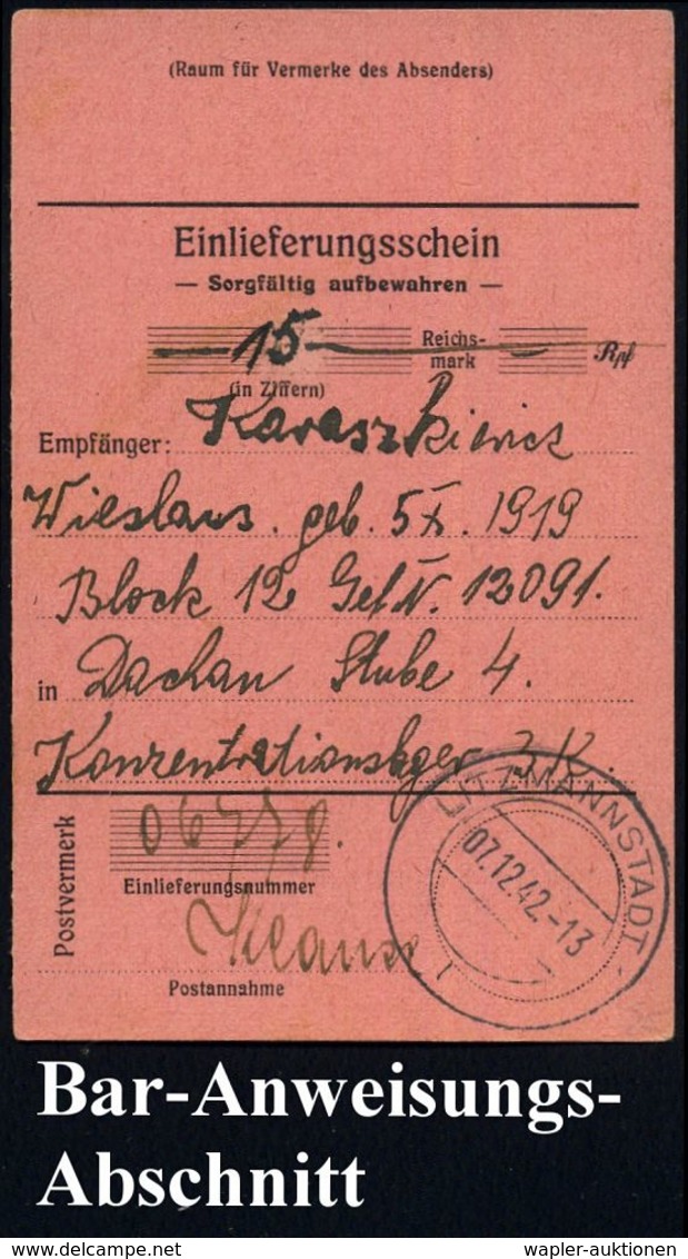 Litzmannstadt /  Dachau 1942 (7.12.) 2K-Steg: LITZMANNSTADT 1/l  Auf Postanweisungs-Abschnitt 15.- RM Ins KZ Dachau An P - Andere & Zonder Classificatie
