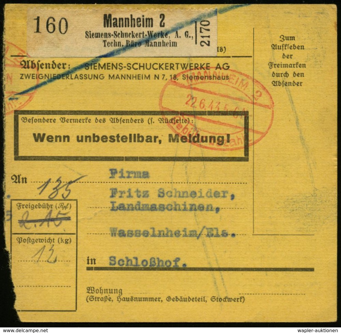 Mannheim 2/ Siemens-Schuckert-Werke, A.G./ Techn.Büro Mannheim 1944 (22.6.) Selbstbucher-Paketzettel + Oval-PFS: MANNHEI - Altri & Non Classificati