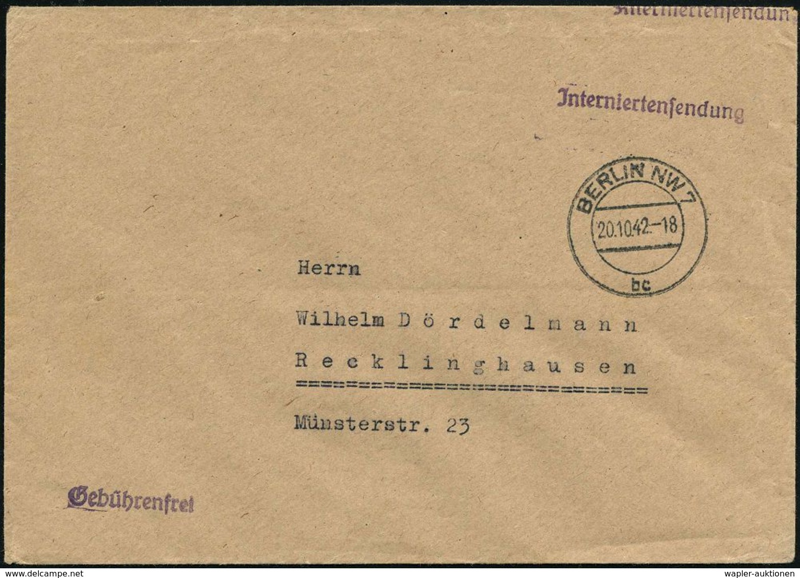 BERLIN NW 7/ Bc 1942 (20.10.) 2K-Steg + Viol. 1L: Jnterniertensendung + 1L: Gebührenfrei , Rs. Viol. Ra.2: Auswärtiges A - 2. Weltkrieg