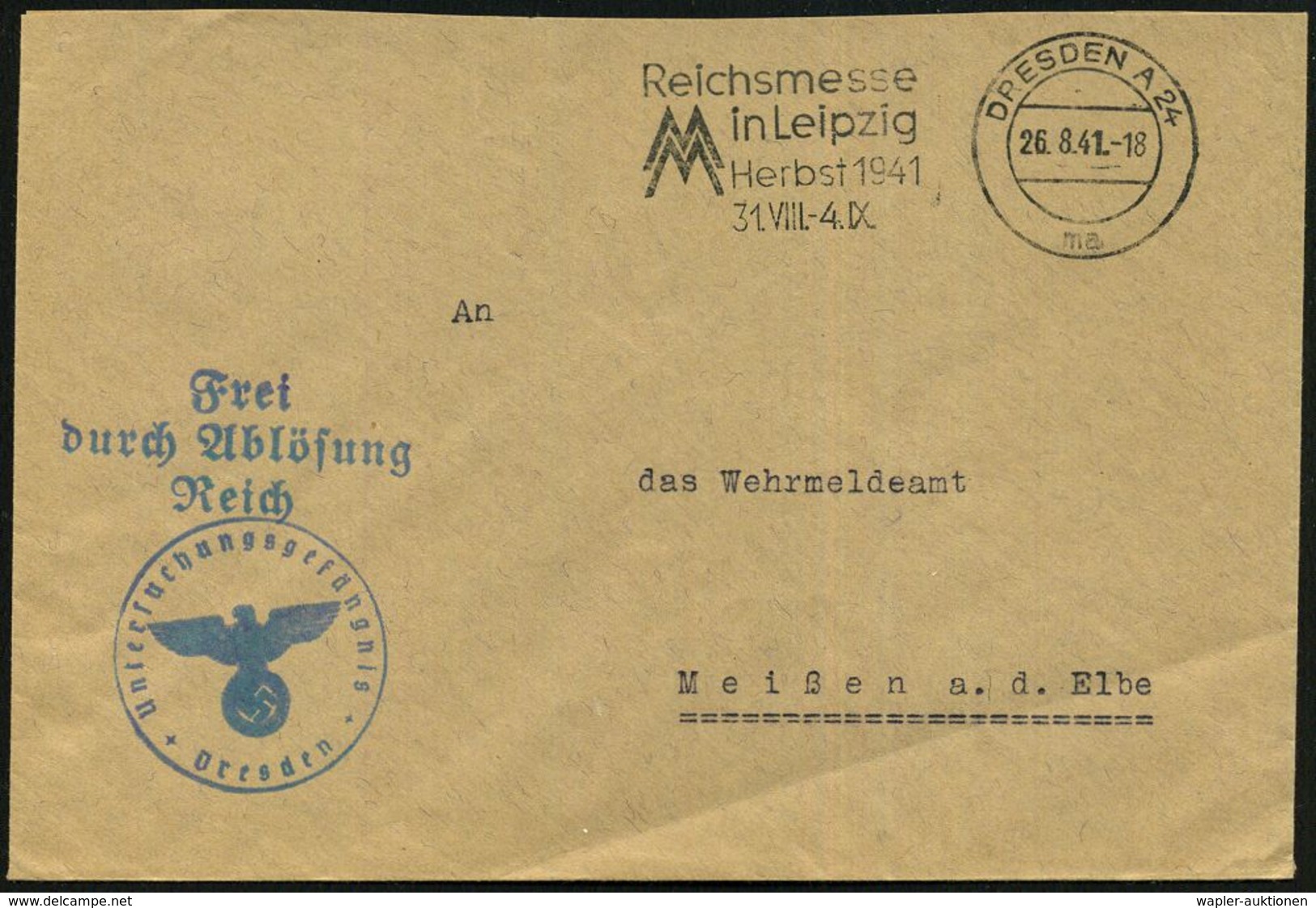 DRESDEN A24/ Ma/ Reichsmesse/ In Leipzig/ ..31.VIII.-4.IX. 1941 (26.8.) MWSt + Grüner 3L: F/dA/R + 1K-HdN: Untersuchungs - WO2
