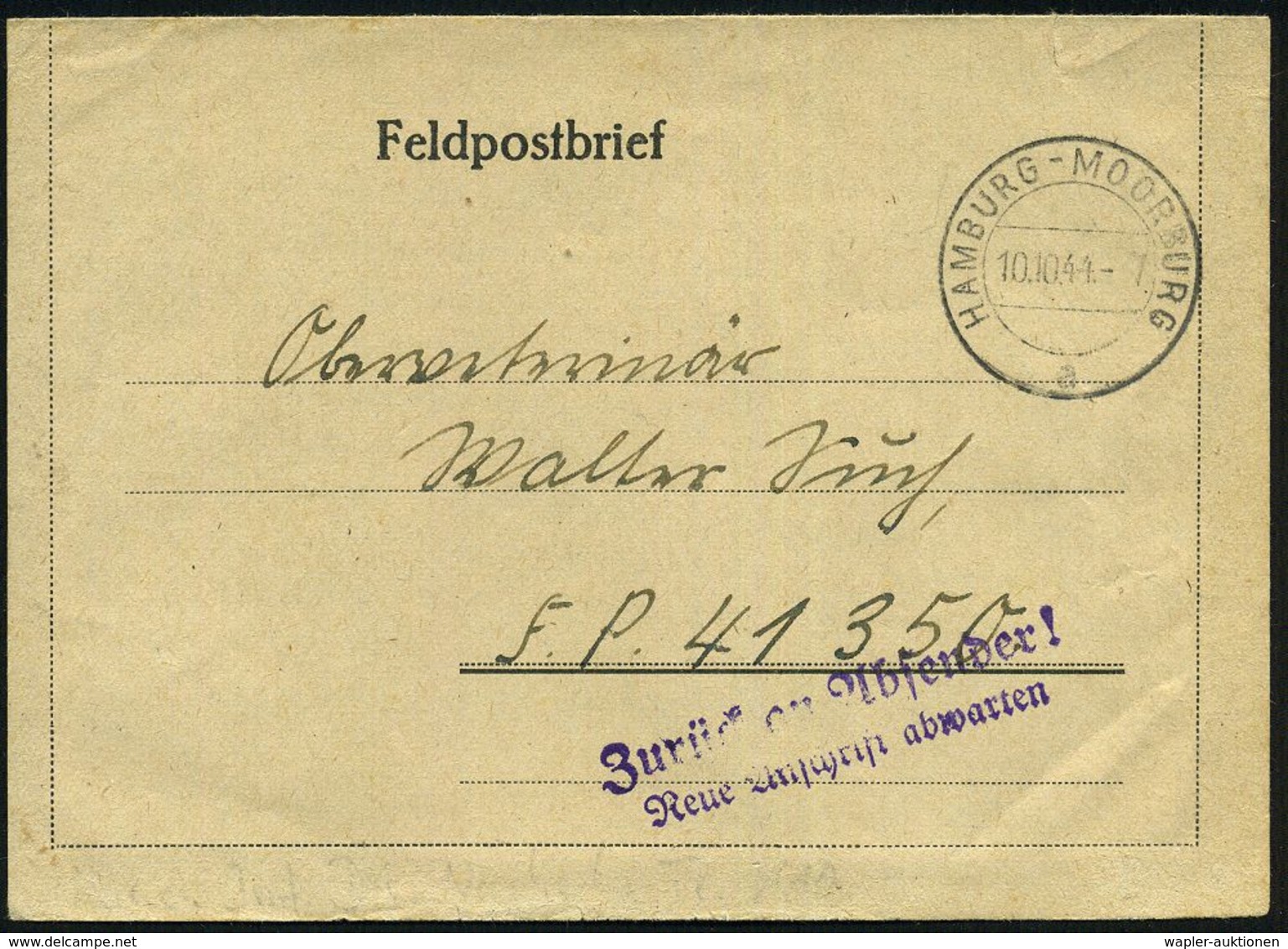 HAMBURG-MOORBURG/ A 1944 (10.10.) 2K-Steg + Viol. 2L: Zurück An Absender!/ Neue Anschrift Abwarten (Mi.19.2) Feldpost-Fa - WO2