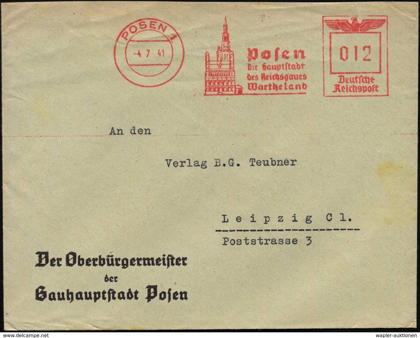 POSEN 1/ Die Hauptstadt/ Des Reichsgaues/ Wartheland 1941 (4.7.) AFS (Rathaus) Auf Dienst-Bf.: Der Oberbürger-meister..  - Guerre Mondiale (Seconde)