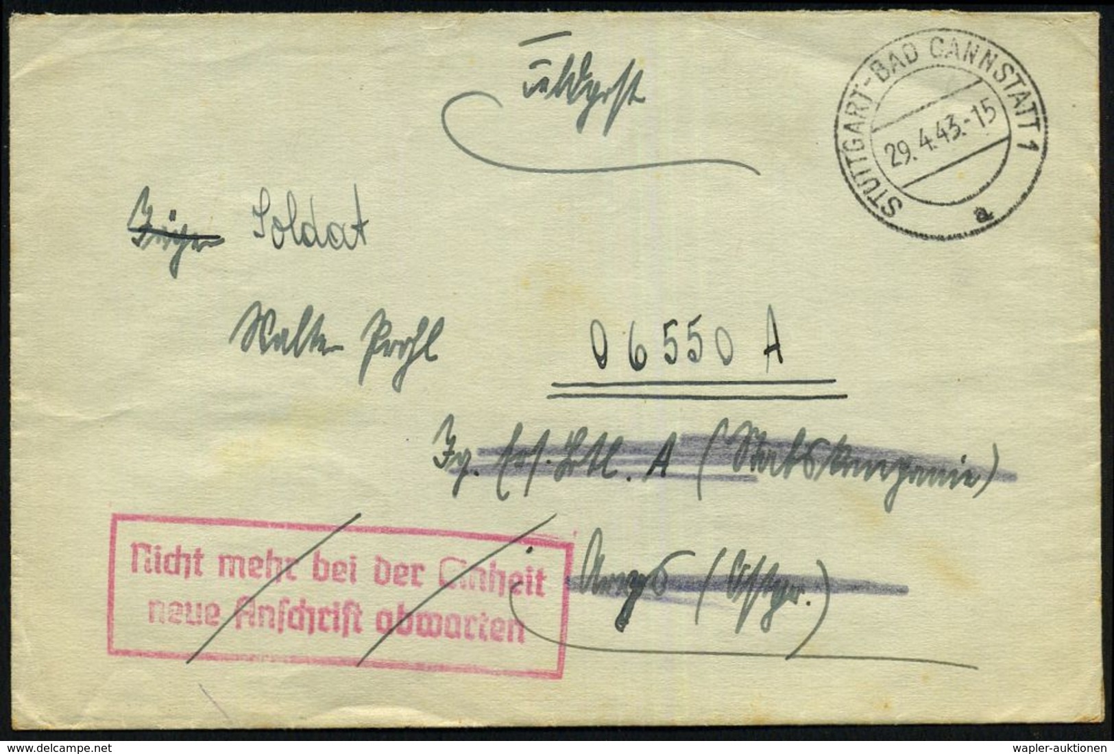 STUTTGART-BAD CANNSTATT 1/ A 1943 (29.4.) 2K-Steg + Roter Ra.2: Nicht Mehr Bei Der Einheit/ Neue Anschrift Abwarten (Mi. - WO2