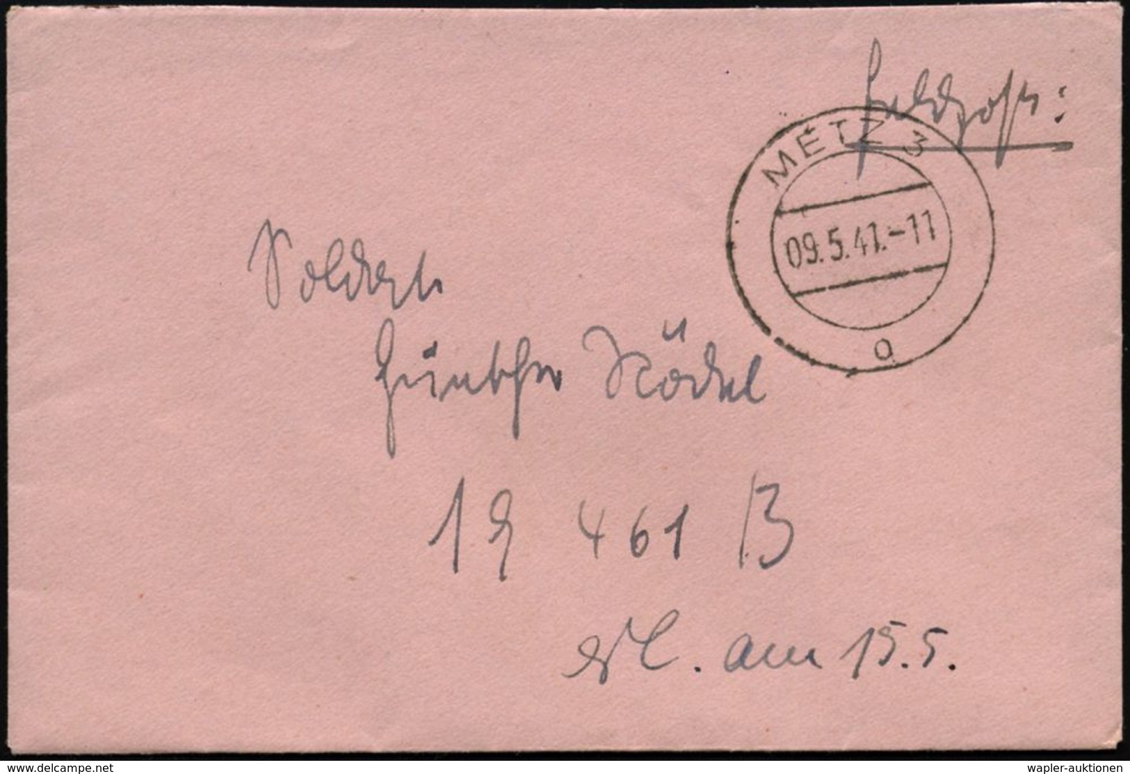 LOTHRINGEN 1941 (9.5.) 2K-Steg: METZ 3/o Auf Miniatur-Feldpost-Bf. An Fp.-Nr. 19 461 (= Inf. Rgt. 512) + Inhalt!, Dekora - Guerre Mondiale (Seconde)