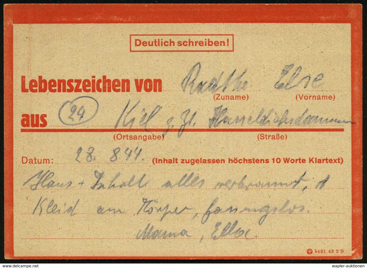 Kiel 1944 (28.8.) Rote Eilnachricht-Kt. Mit Druckvermerk: 5431 43 2 D, Text: "Haus + Inhalt Verbrannt.. Fassungslos" (sc - WO2