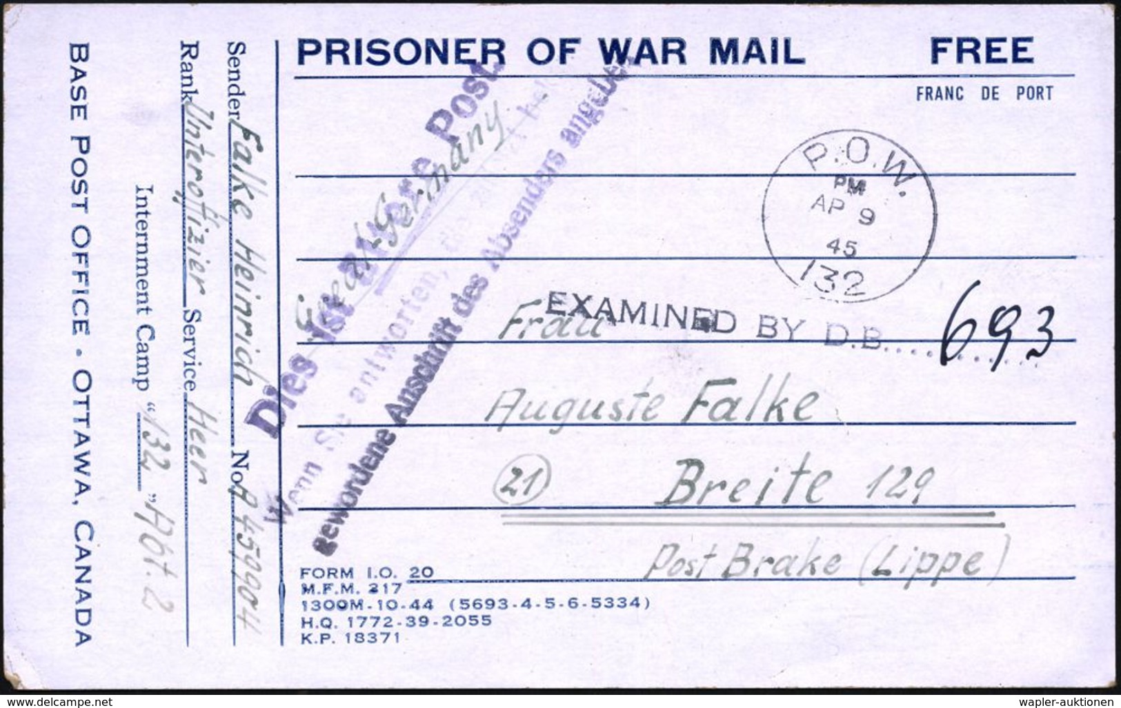 CANADA 1945 (9.4.) Kgf.-Vordruck-Kt: P.O.W. MAIL BASE POST OFFICE OTTAWA, 1K: P.O.W./132 (Lager 132) + Hinweis-3L: Das I - WO2