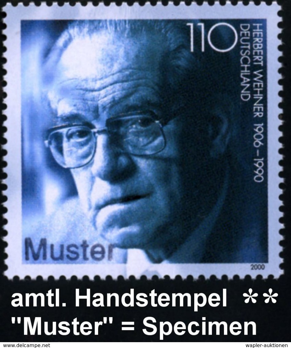 B.R.D. 2000 (Jan.) 110 Pf. "10. Todestag Herbert Wehner" Mit Amtl. Handstempel  "M U S T E R" , Postfr. + Amtl. Ankündig - Altri & Non Classificati