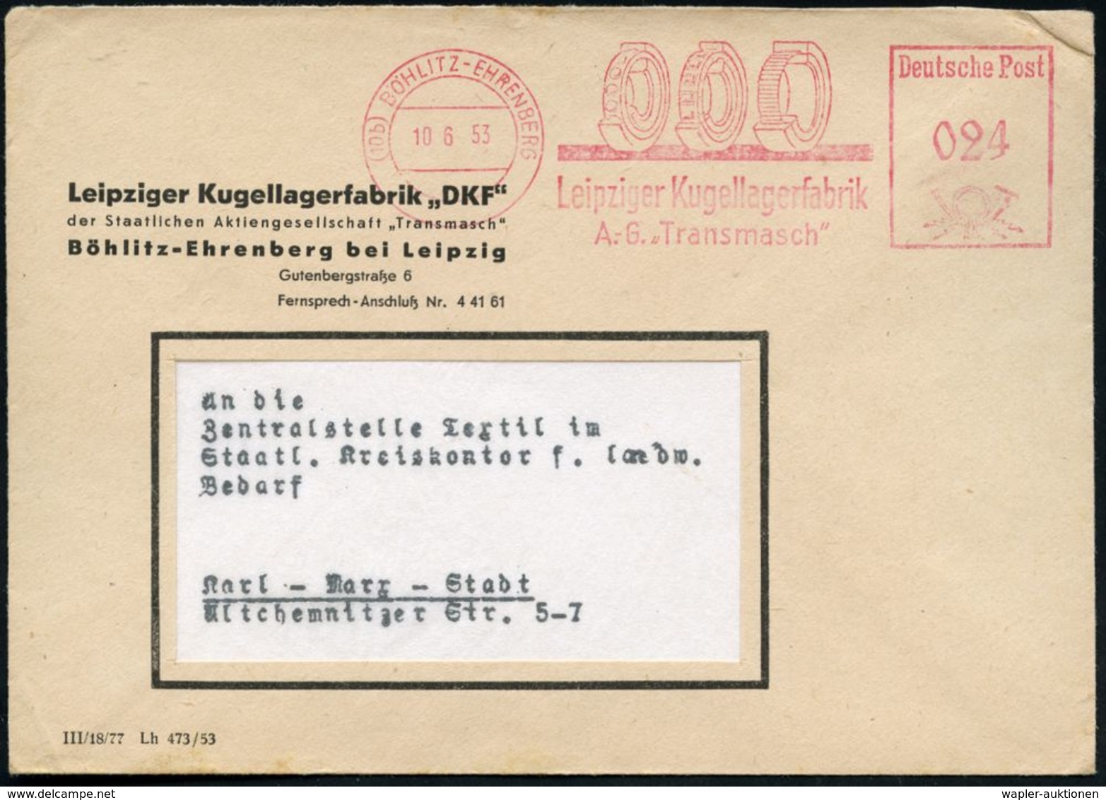 (10b) BÖHLITZ-EHRENBERG/ Leipziger Kugellager/ A.-G. "Transmasch" 1953 (10.6.) AFS = 3 Kugel- U. Rollenlager Auf Firmen- - Autres & Non Classés