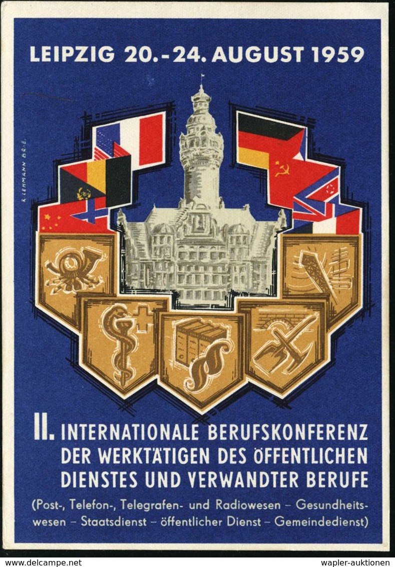 LEIPZIG C 1/ II.WELTKONFERENZ/ Der Werktätigen/ D.öffentlichen/ Dienstes 1959 (24.8.) SSt Auf Color-Sonder-Kt.: II. INT. - Autres & Non Classés