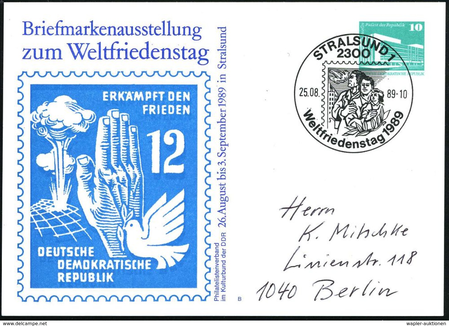 2300 STRALSUND 1/ Weltfriedenstag 1989 (25.8.) SSt Auf PP 10 Pf. PdR, Grün : Weltfriedenstag = DDR 12 Pf.Atombombe (Abb. - Autres & Non Classés