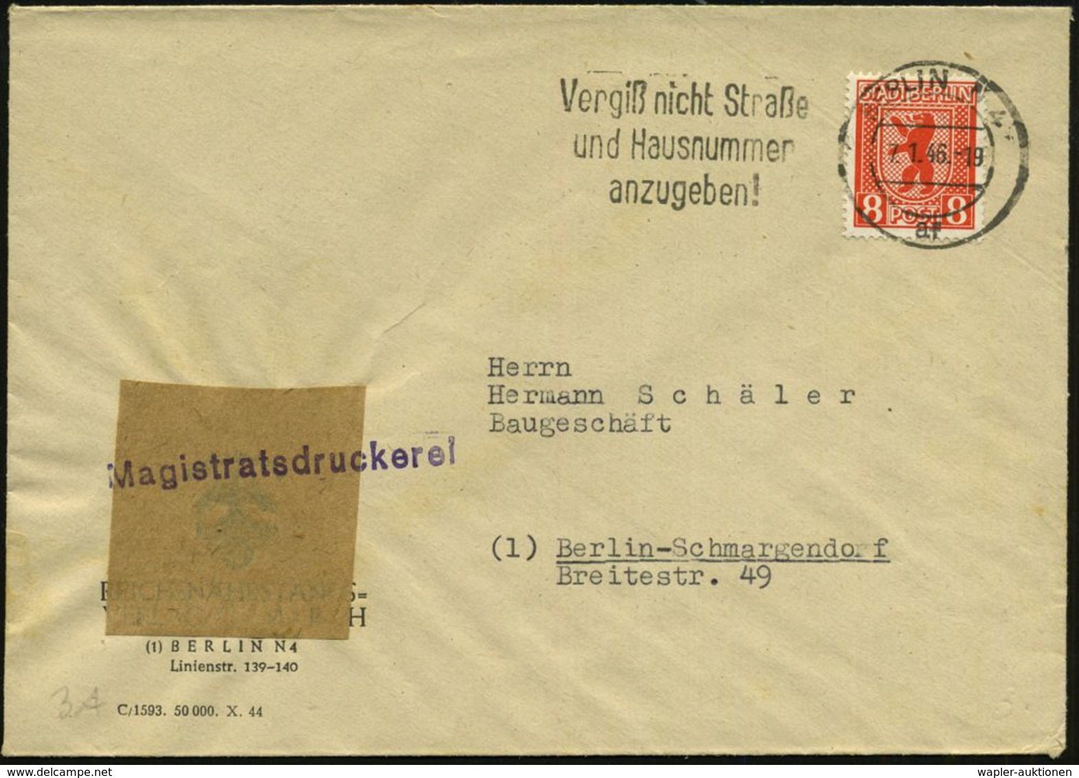 BERLIN N4/ Af/ Vergiß Nicht Straße/ U.Hausnummer.. 1946 (7.1.) MWSt Auf EF 8 Pf. Bärenmarke, Gez. ,entnazi-fizierter NS- - Altri & Non Classificati